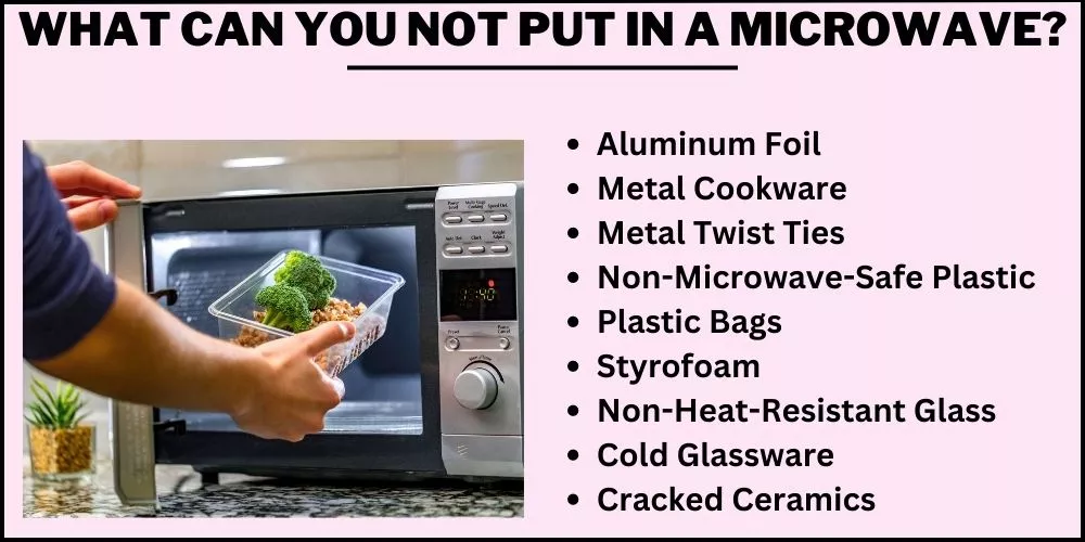 What can you not put in a microwave