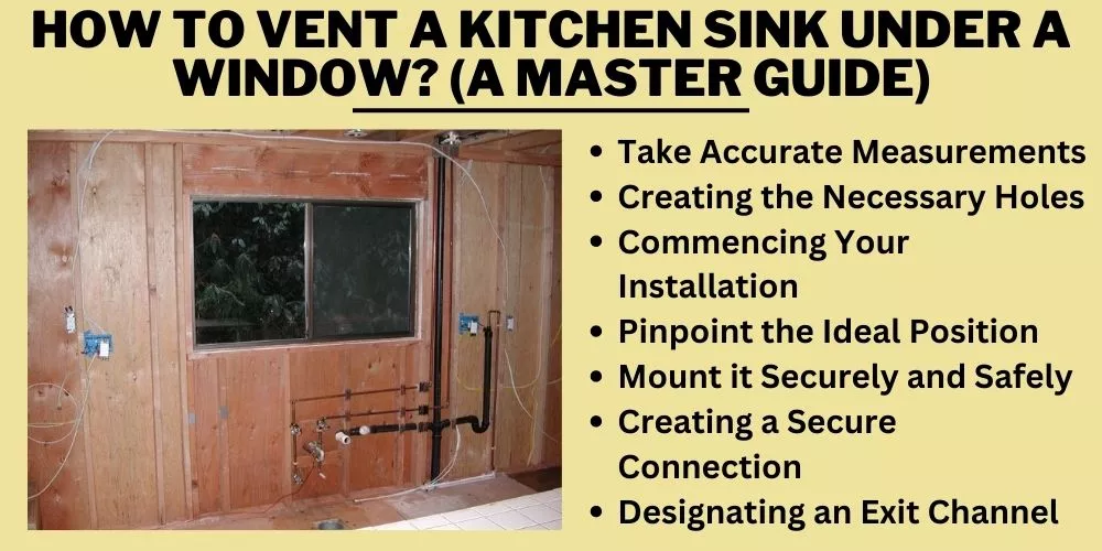 How to vent a kitchen sink under a window (A Master Guide)