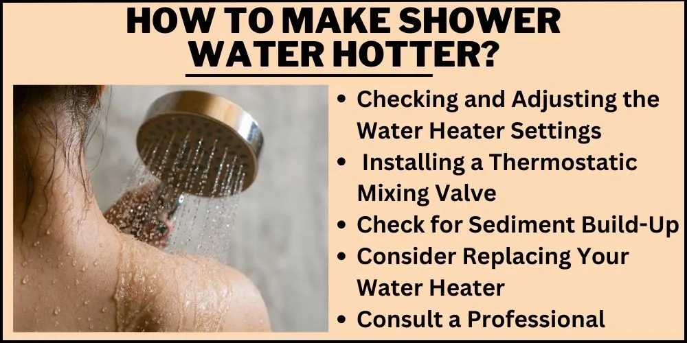 How To Make Shower Water Hotter (easy guide)