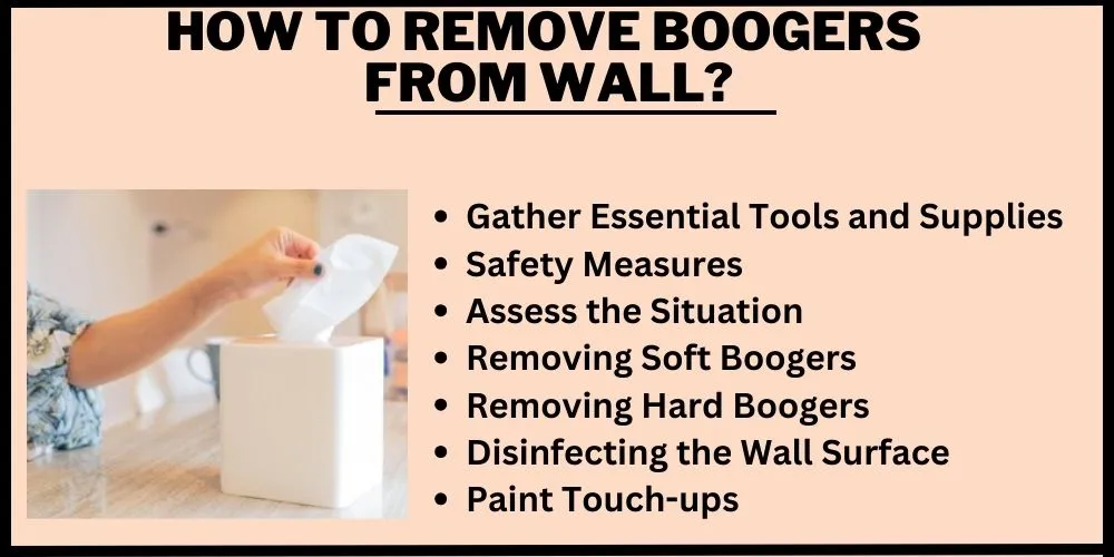 How to remove boogers from wall
